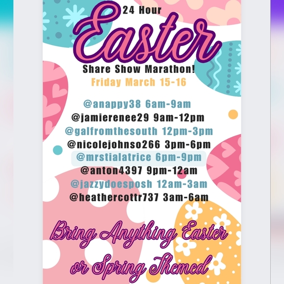 Other - Easter Share Show Marathon! March 15th-16th (Eastern Time)